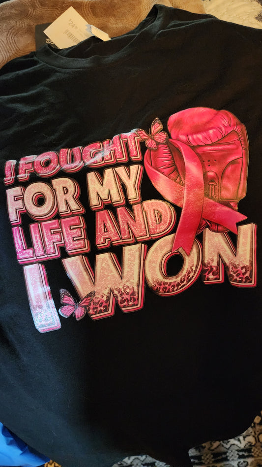 I Fought and I Won Tee